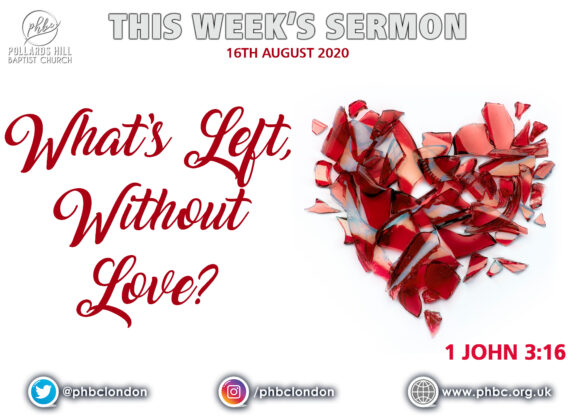 What’s Left Without Love? – Pastor Jasmine Richards