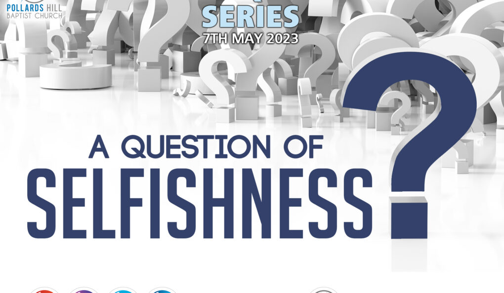 A Question of Selfishness – Pastor Deji Ayorinde