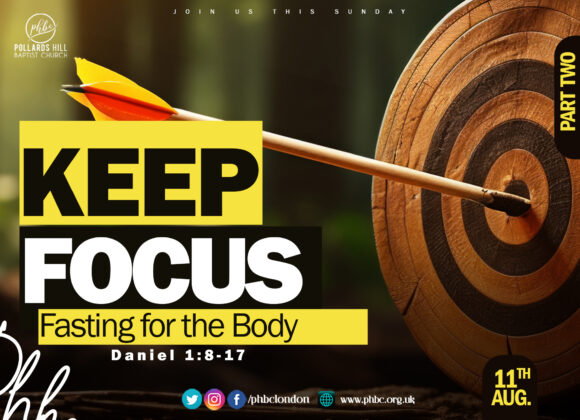 Keep Focus: Fasting for the Body – Rev Phyllis Ellis