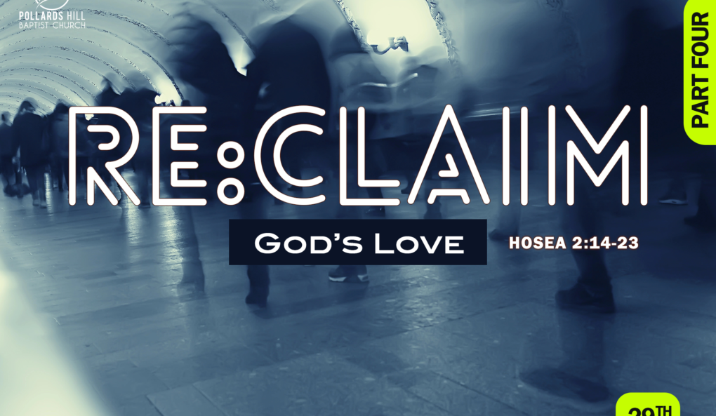 ReClaim: God’s Love – Pastor Deji Ayorinde