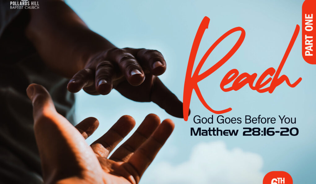 REACH: God Goes Before You – Pastor Deji Ayorinde